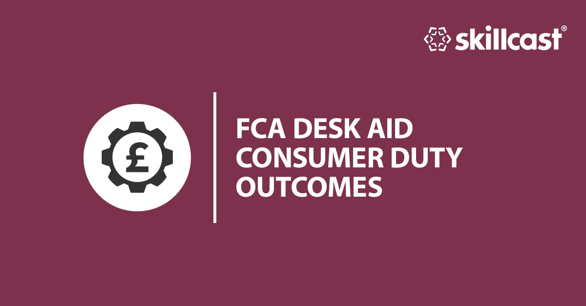 Free consumer duty outcomes desk aid skillcast